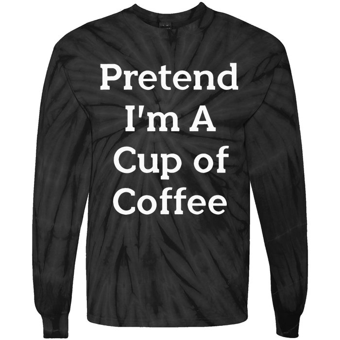 Pretend Cup Of Coffee Costume Funny Halloween Coffee Tie-Dye Long Sleeve Shirt