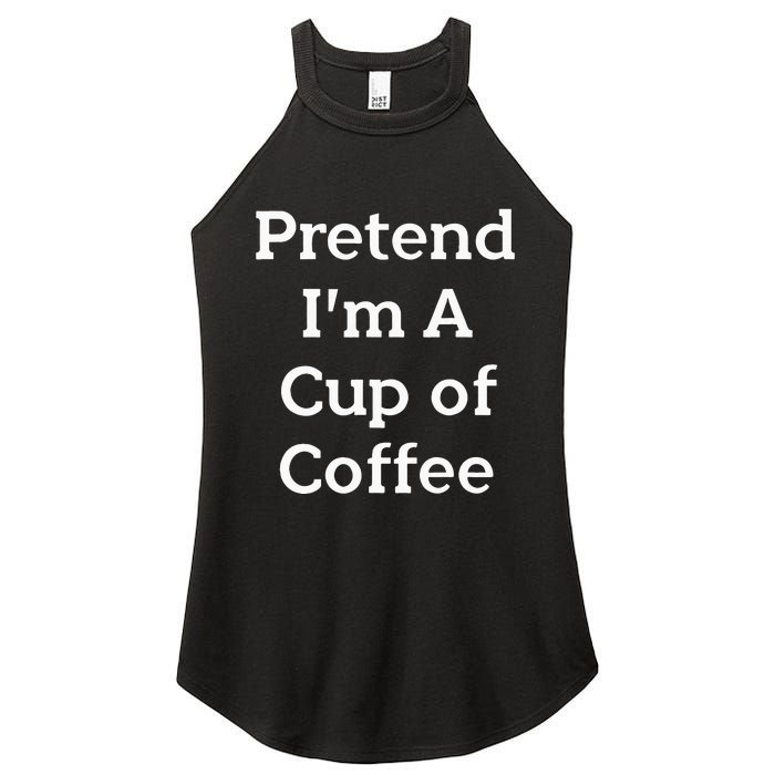 Pretend Cup Of Coffee Costume Funny Halloween Coffee Women's Perfect Tri Rocker Tank