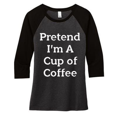 Pretend Cup Of Coffee Costume Funny Halloween Coffee Women's Tri-Blend 3/4-Sleeve Raglan Shirt