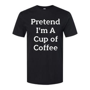 Pretend Cup Of Coffee Costume Funny Halloween Coffee Softstyle CVC T-Shirt