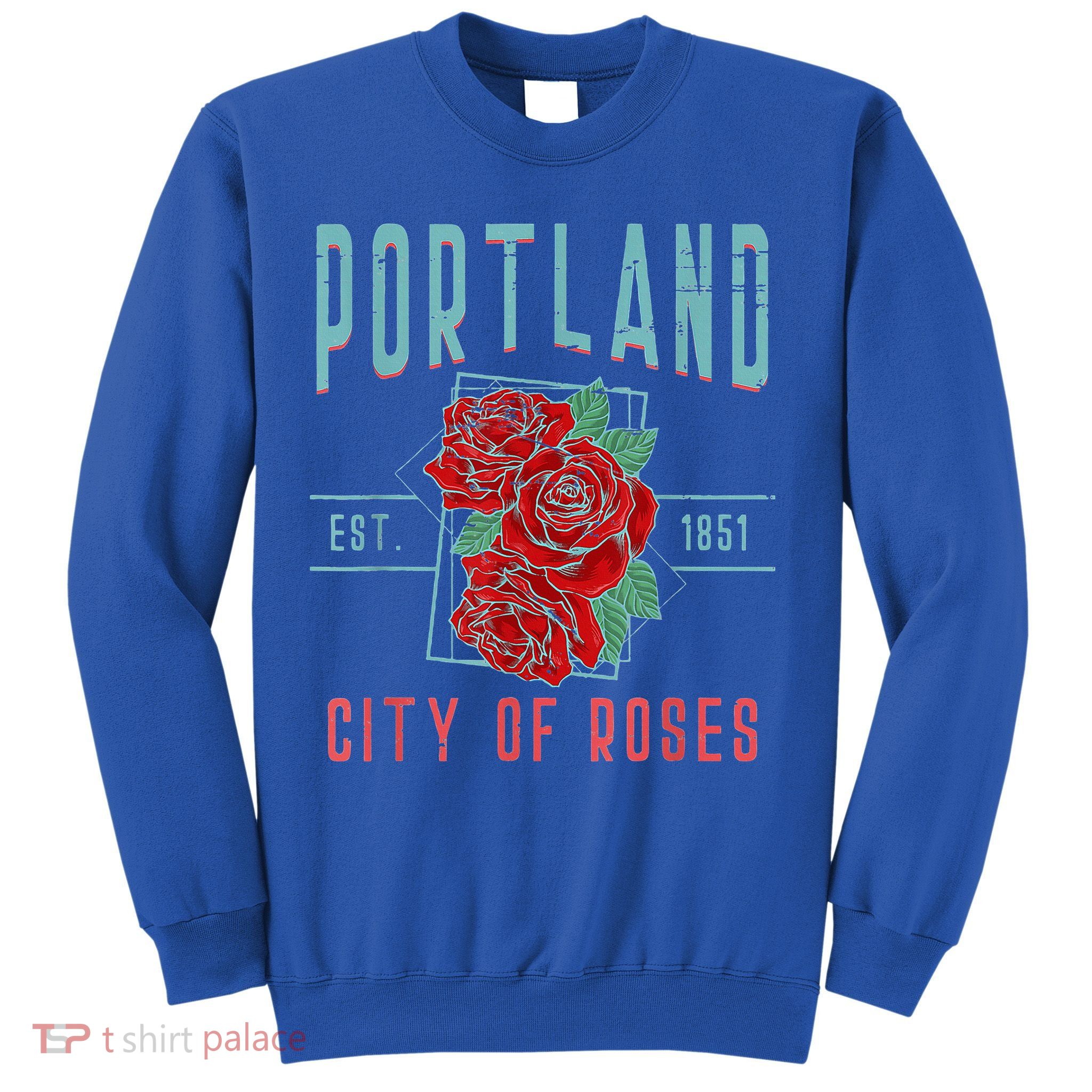Portland City Of Roses Oregon Pdx Sweatshirt