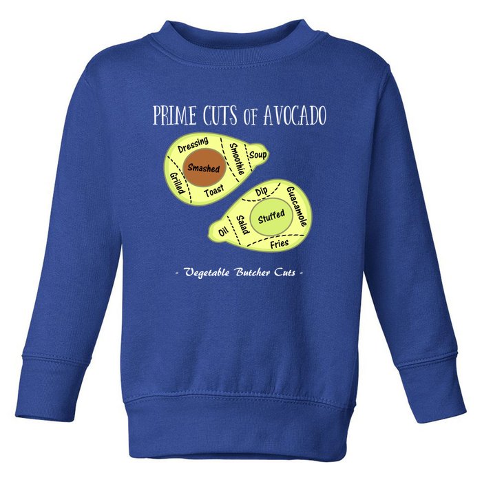 Prime Cuts Of Avocado Butcher Cuts Vegetarian Vegan Cool Gift Toddler Sweatshirt