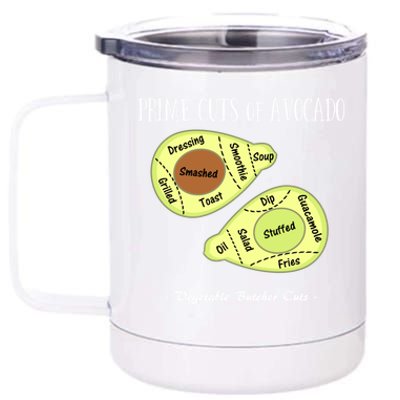 Prime Cuts Of Avocado Butcher Cuts Vegetarian Vegan Cool Gift 12 oz Stainless Steel Tumbler Cup