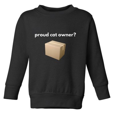 Proud Cat Owner Schrodingers Cat Funny Toddler Sweatshirt