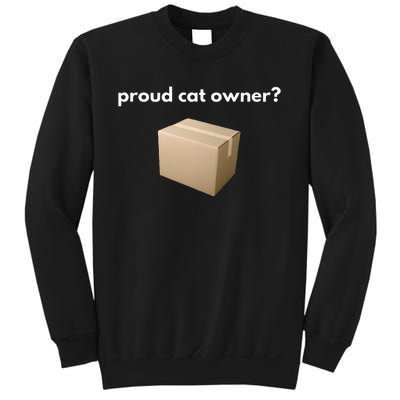 proud cat owner schrodingers cat funny Sweatshirt