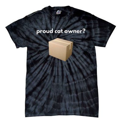 proud cat owner schrodingers cat funny Tie-Dye T-Shirt