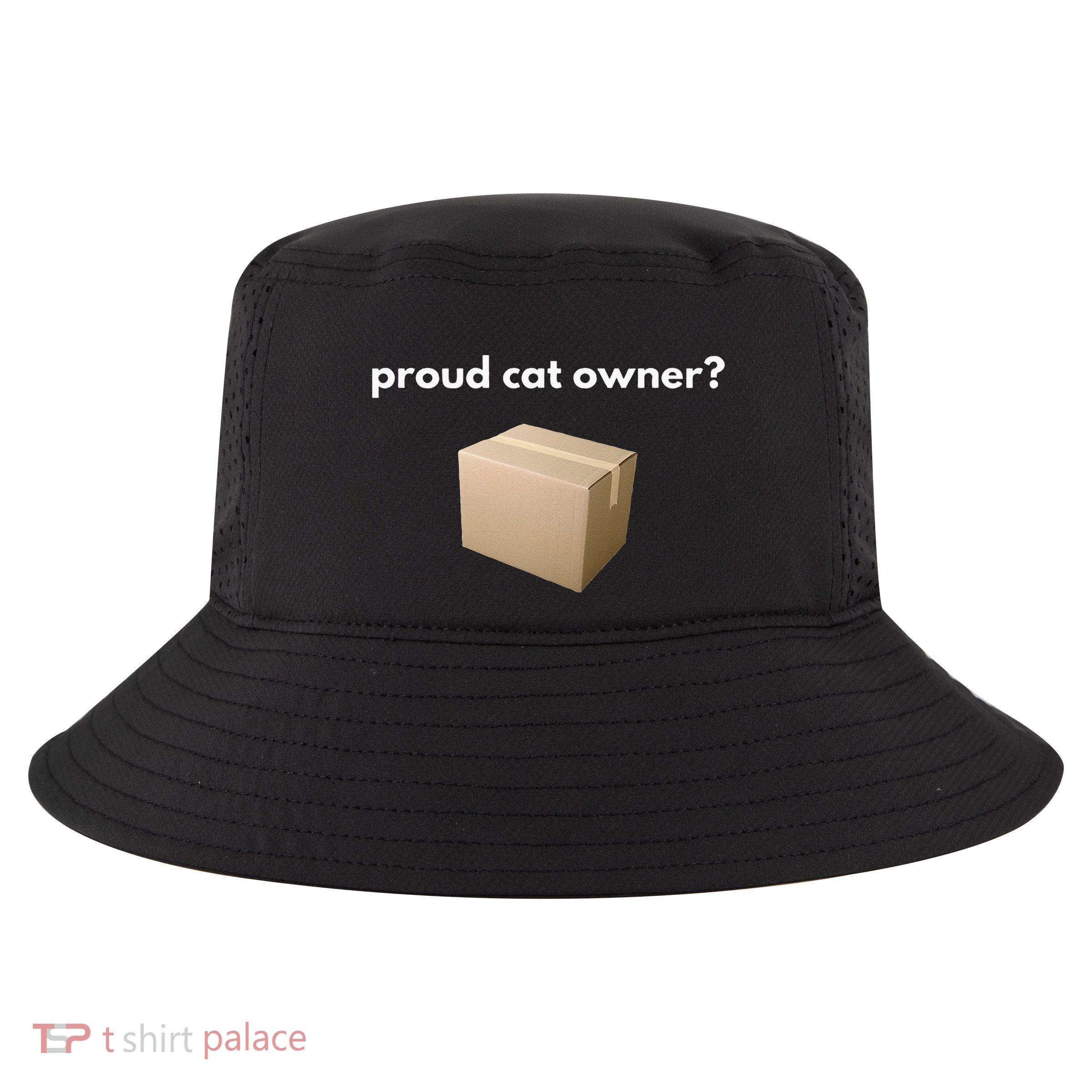 Proud Cat Owner Schrodingers Cat Funny Cool Comfort Performance Bucket Hat