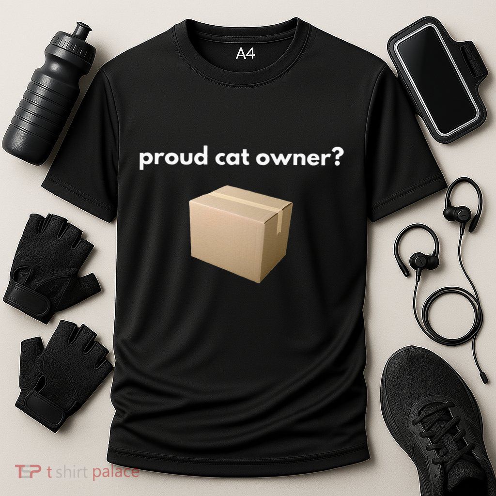 Proud Cat Owner Schrodingers Cat Funny Performance Shirt