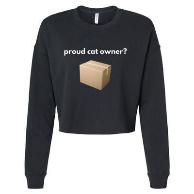 Proud Cat Owner Schrodingers Cat Funny Cropped Pullover Crew