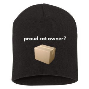 Proud Cat Owner Schrodingers Cat Funny Short Acrylic Beanie