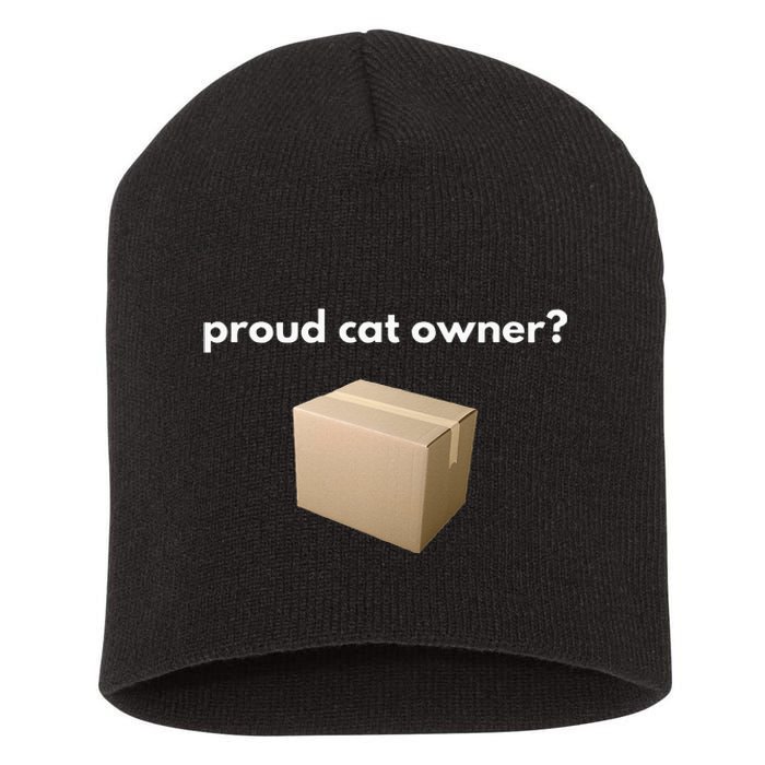 Proud Cat Owner Schrodingers Cat Funny Short Acrylic Beanie