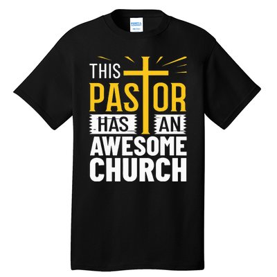 Pastor Costume Pastoring This Pastor Has An Awesome Church Tall T-Shirt