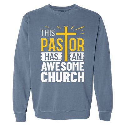 Pastor Costume Pastoring This Pastor Has An Awesome Church Garment-Dyed Sweatshirt