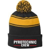 Pyrotechnic Crew Pyro Pyromaniac Fireworks Pyrotechnician Stripe Pom Pom Beanie