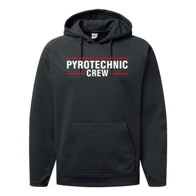 Pyrotechnic Crew Pyro Pyromaniac Fireworks Pyrotechnician Performance Fleece Hoodie