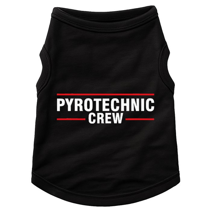 Pyrotechnic Crew Pyro Pyromaniac Fireworks Pyrotechnician Doggie Tank