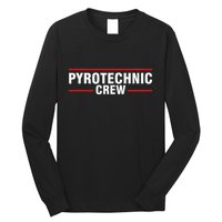 Pyrotechnic Crew Pyro Pyromaniac Fireworks Pyrotechnician Long Sleeve Shirt