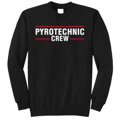 Pyrotechnic Crew Pyro Pyromaniac Fireworks Pyrotechnician Sweatshirt