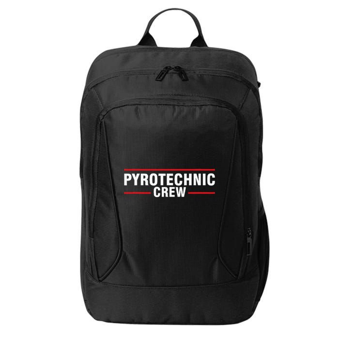 Pyrotechnic Crew Pyro Pyromaniac Fireworks Pyrotechnician City Backpack