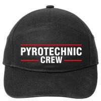 Pyrotechnic Crew Pyro Pyromaniac Fireworks Pyrotechnician 7-Panel Snapback Hat