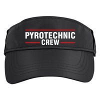 Pyrotechnic Crew Pyro Pyromaniac Fireworks Pyrotechnician Adult Drive Performance Visor