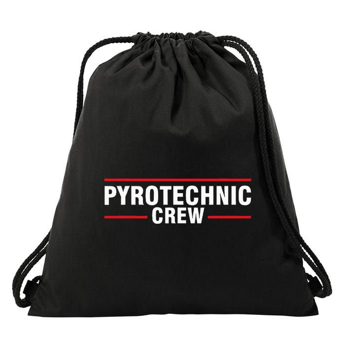 Pyrotechnic Crew Pyro Pyromaniac Fireworks Pyrotechnician Drawstring Bag