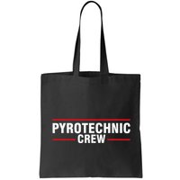 Pyrotechnic Crew Pyro Pyromaniac Fireworks Pyrotechnician Bag