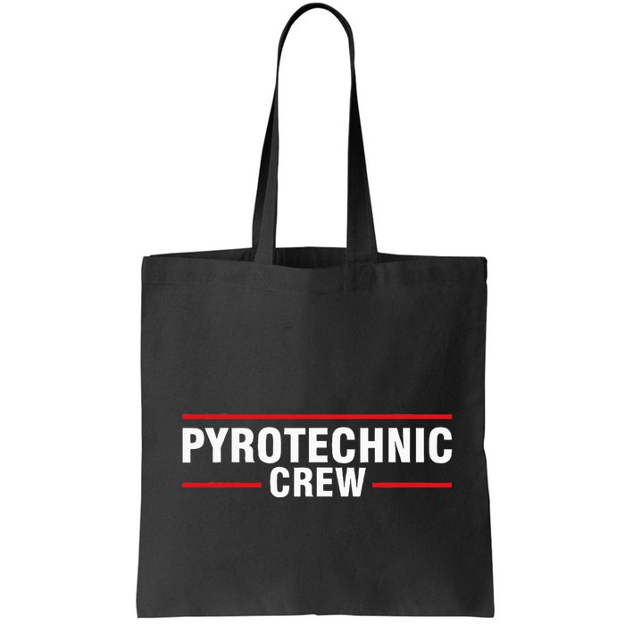 Pyrotechnic Crew Pyro Pyromaniac Fireworks Pyrotechnician Bag