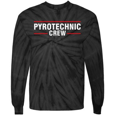 Pyrotechnic Crew Pyro Pyromaniac Fireworks Pyrotechnician Tie-Dye Long Sleeve Shirt