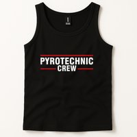Pyrotechnic Crew Pyro Pyromaniac Fireworks Pyrotechnician Tank Top