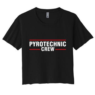 Pyrotechnic Crew Pyro Pyromaniac Fireworks Pyrotechnician Crop Top