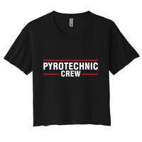 Pyrotechnic Crew Pyro Pyromaniac Fireworks Pyrotechnician Crop Top