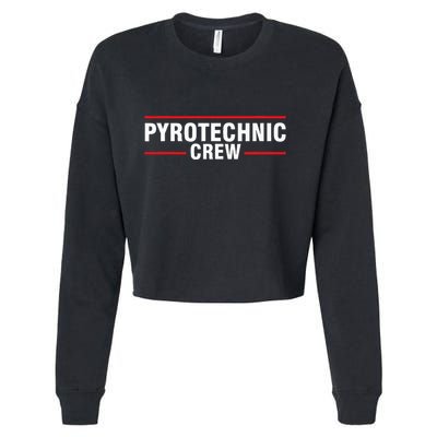Pyrotechnic Crew Pyro Pyromaniac Fireworks Pyrotechnician Cropped Pullover Crew