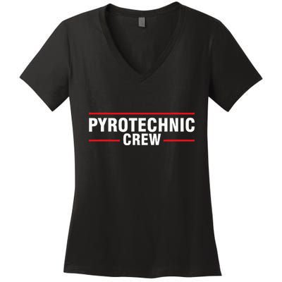 Pyrotechnic Crew Pyro Pyromaniac Fireworks Pyrotechnician Women's V-Neck T-Shirt