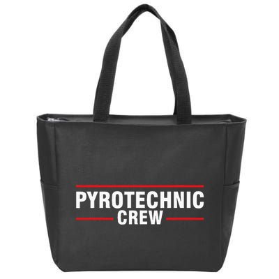 Pyrotechnic Crew Pyro Pyromaniac Fireworks Pyrotechnician Zip Tote Bag