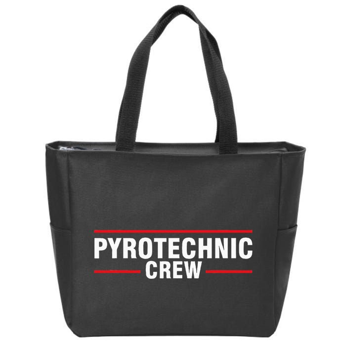 Pyrotechnic Crew Pyro Pyromaniac Fireworks Pyrotechnician Zip Tote Bag