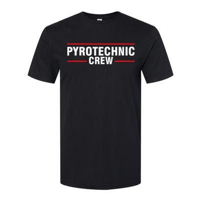 Pyrotechnic Crew Pyro Pyromaniac Fireworks Pyrotechnician Softstyle® CVC T-Shirt