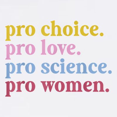 Pro Choice Pro Love Pro Science Pro Women Feminist Gift T-Shirt