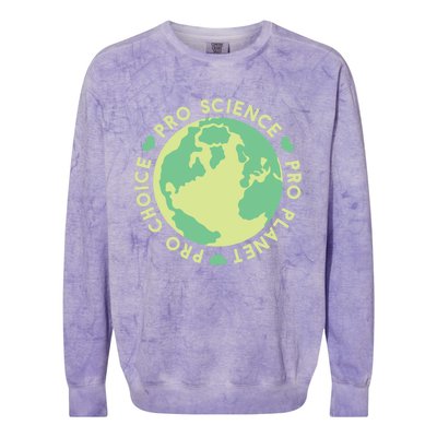 Pro Choice Pro Planet Pro Science Climate Change Earth Day Gift Colorblast Crewneck Sweatshirt