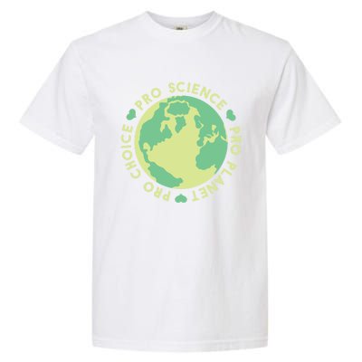 Pro Choice Pro Planet Pro Science Climate Change Earth Day Gift Garment-Dyed Heavyweight T-Shirt