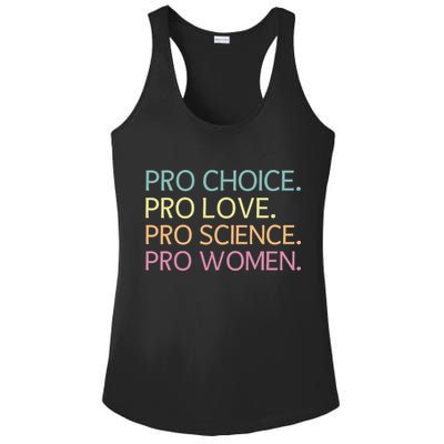 Pro Choice Pro Love Pro Science Pro Women Feminist For Women  Ladies PosiCharge Competitor Racerback Tank
