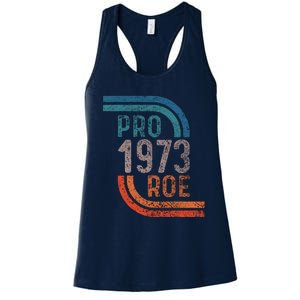 Pro Choice Pro Roe 1973 Roe V Wade Women's Racerback Tank