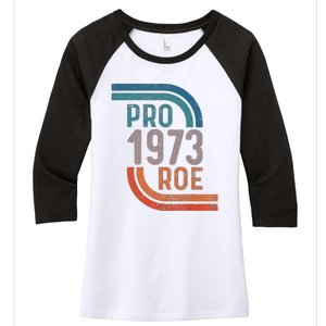 Pro Choice Pro Roe 1973 Roe V Wade Women's Tri-Blend 3/4-Sleeve Raglan Shirt