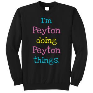 Peyton Cute Personalized TextS Gift Top For Girl Tall Sweatshirt