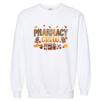 Pharmacy Crew Pharmacist Squad Autumn Fall Leaves Pumpkin Garment-Dyed Sweatshirt