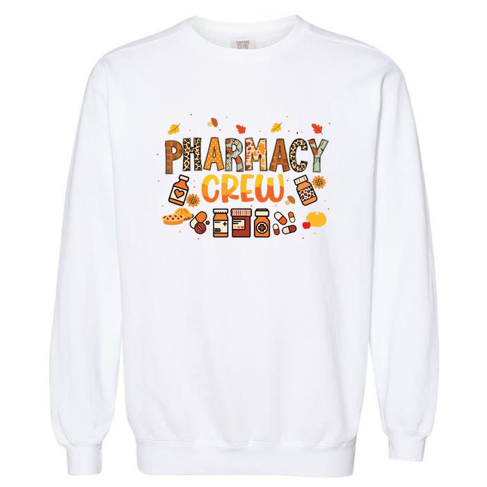 Pharmacy Crew Pharmacist Squad Autumn Fall Leaves Pumpkin Garment-Dyed Sweatshirt