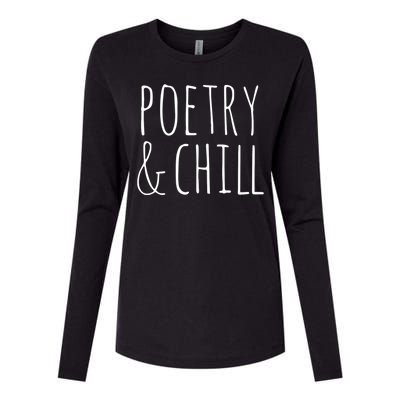 Poetry Chill Poetry Gifts For Writers Poets Authors Womens Cotton Relaxed Long Sleeve T-Shirt