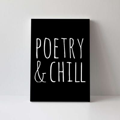 Poetry Chill Poetry Gifts For Writers Poets Authors Canvas