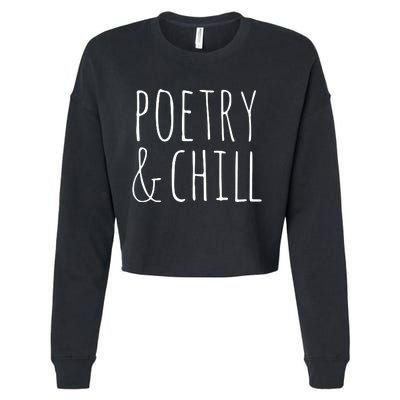 Poetry Chill Poetry Gifts For Writers Poets Authors Cropped Pullover Crew