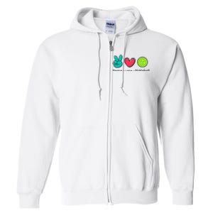 Pickleball Court Play Funny Peace & Love Design Full Zip Hoodie